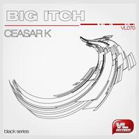 Thumbnail for the Ceasar K - Big Itch link, provided by host site