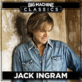 Thumbnail for the Jack Ingram - Big Machine Classics link, provided by host site