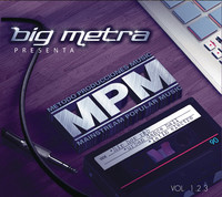 Thumbnail for the Big Metra - Big Metra Presenta MPM link, provided by host site
