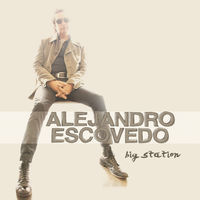 Thumbnail for the Alejandro Escovedo - Big Station link, provided by host site