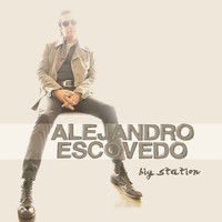 Thumbnail for the Alejandro Escovedo - Big Station link, provided by host site