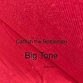 Thumbnail for the Catfish and the Bottlemen - Big Tone link, provided by host site