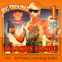 Thumbnail for the Markus Lange - Big Trouble link, provided by host site