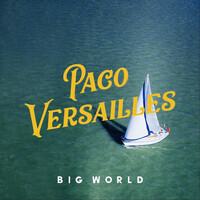 Thumbnail for the Paco Versailles - Big World link, provided by host site