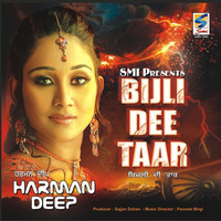 Thumbnail for the Harmandeep - Bijli Dee Taar link, provided by host site