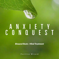 Thumbnail for the Positive Wizard - Binaural Beats : Mind Treatment Anxiety Conquest link, provided by host site
