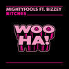 Thumbnail for the Mightyfools - Bitches link, provided by host site