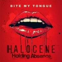 Thumbnail for the Halocene - Bite My Tongue link, provided by host site