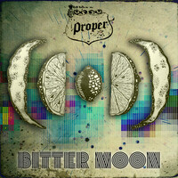 Thumbnail for the Proper - Bitter Moon link, provided by host site