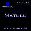 Thumbnail for the Matulu - Black Bubble link, provided by host site
