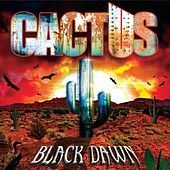 Thumbnail for the Cactus - Black Dawn link, provided by host site