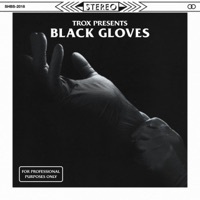 Thumbnail for the Trox - Black Gloves link, provided by host site