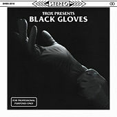 Thumbnail for the Trox - Black Gloves link, provided by host site