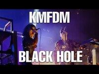 Thumbnail for the KMFDM - BLACK HOLE | Hyëna Tour 2022/23 Official Live link, provided by host site