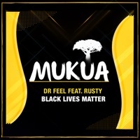 Thumbnail for the Dr Feel - Black Lives Matter link, provided by host site