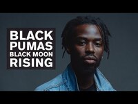 Thumbnail for the Black Pumas - Black Moon Rising (Live at The Current) link, provided by host site