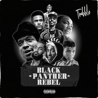 Thumbnail for the Trubble - Black Panther Rebel link, provided by host site