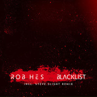 Thumbnail for the Rob Hes - Blacklist link, provided by host site