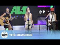 Thumbnail for the The Beaches - Blame Brett | LIVE Performance | SiriusXM link, provided by host site