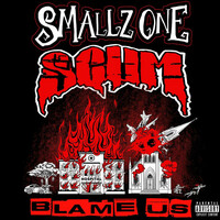 Thumbnail for the Smallz One - Blame Us link, provided by host site