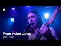 Thumbnail for the From Indian Lakes - Blank Tapes | Audiotree Live link, provided by host site