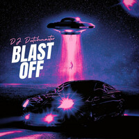 Thumbnail for the DJ Dutchmaster - Blast Off link, provided by host site