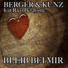 Thumbnail for the Berger - Bleib bei mir (Remixes) link, provided by host site