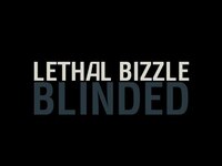 Thumbnail for the Lethal Bizzle - Blinded link, provided by host site