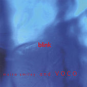 Thumbnail for the Moira Smiley - Blink link, provided by host site