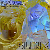 Thumbnail for the Bad Gyal - Blink link, provided by host site