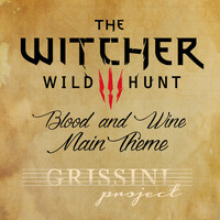Thumbnail for the Grissini Project - Blood and Wine Main Theme (From "the Witcher 3") link, provided by host site