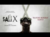 Thumbnail for the Charlie Clouser - Blood Board (Edit) - Saw X (Original Motion Picture Soundtrack) link, provided by host site