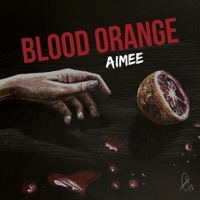 Thumbnail for the Aimee - Blood Orange link, provided by host site