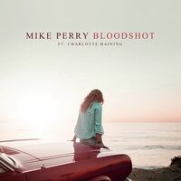 Thumbnail for the Mike Perry - Bloodshot link, provided by host site