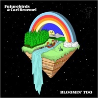 Thumbnail for the Futurebirds - Bloomin' Too link, provided by host site