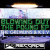 Thumbnail for the The Gremlins - Blowing Out the Pound link, provided by host site