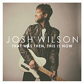 Thumbnail for the Josh Wilson - Blown Away link, provided by host site