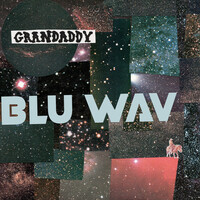 Thumbnail for the Grandaddy - Blu Wav link, provided by host site