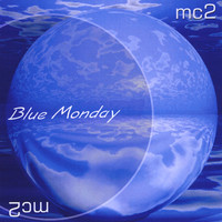 Thumbnail for the MC2 - Blue Monday link, provided by host site