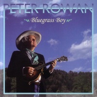Thumbnail for the Peter Rowan - Bluegrass Boy link, provided by host site