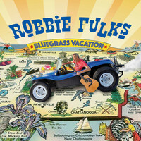 Thumbnail for the Robbie Fulks - Bluegrass Vacation link, provided by host site