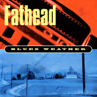 Thumbnail for the Fathead - Blues Weather link, provided by host site