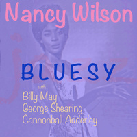 Thumbnail for the Nancy Wilson - Bluesy link, provided by host site