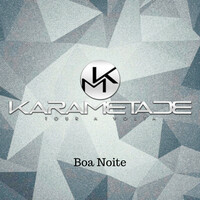 Thumbnail for the Karametade - Boa Noite link, provided by host site
