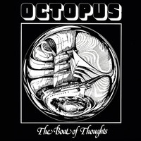 Thumbnail for the Octopus - Boat Of Thoughts link, provided by host site