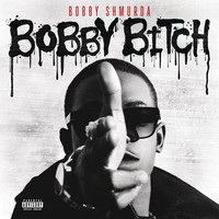 Thumbnail for the Bobby Shmurda - Bobby Bitch link, provided by host site