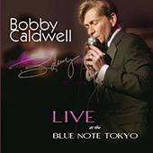 Thumbnail for the Bobby Caldwell - Bobby Caldwell Live at the Blue Note Tokyo link, provided by host site