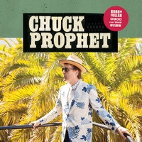 Thumbnail for the Chuck Prophet - Bobby Fuller Died for Your Sins link, provided by host site