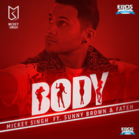 Thumbnail for the Mickey Singh - Body (From "Body") link, provided by host site
