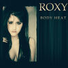 Thumbnail for the Roxy - Body Heat link, provided by host site